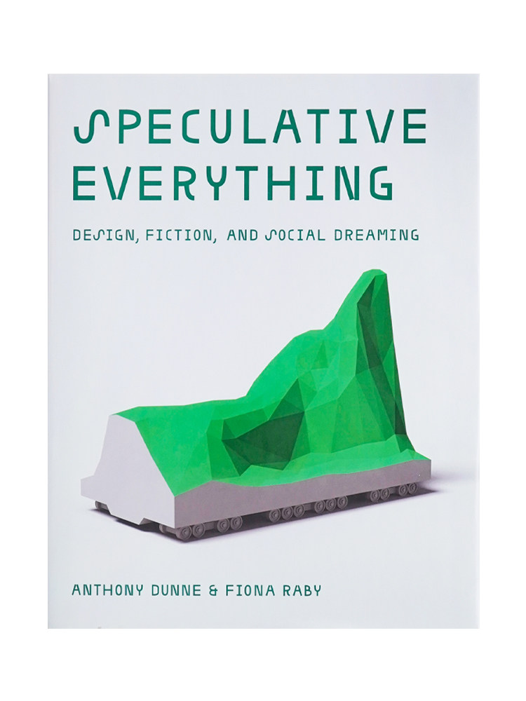 「现货」推测万物 设计 虚构和社会梦想 英文原版 speculative every