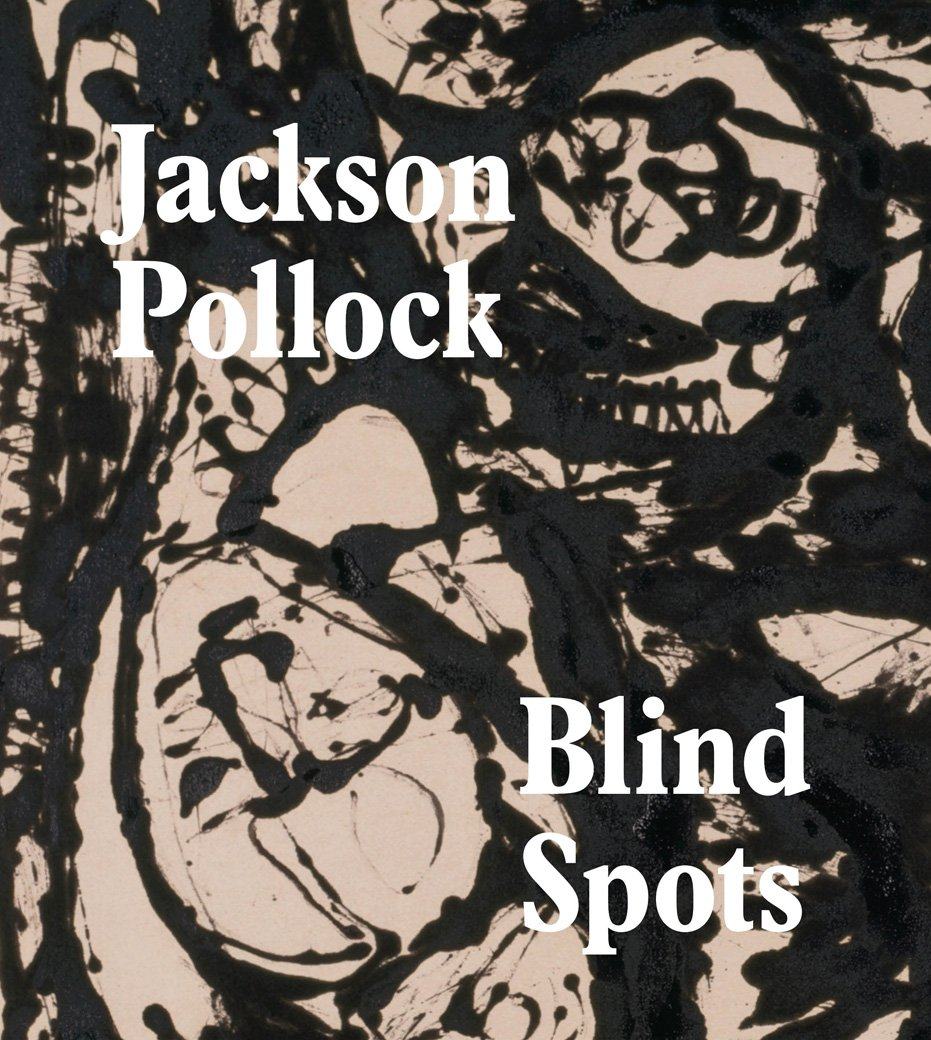 「预售」杰克逊 波洛克 blind spots: jackson pollock 盲点 原版进口