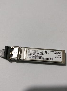 原装 Brocade 博科SFP+ 16G 850nm 57-0000088-01多模 光纤模块