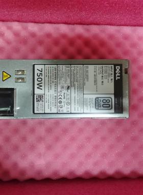 戴尔Dell 5NF18 D750E-S1 750W R720 R720XD R820 R520 R620电源