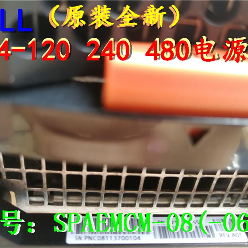 DELL EMC 071-000-559/523 CX4-120,240,480电源SPAEMCM-08 2X6PG