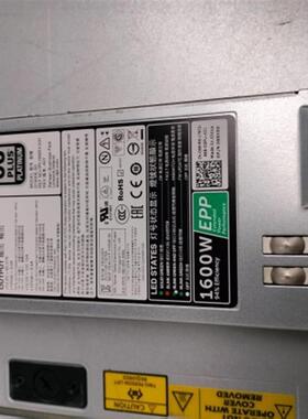 DELL 1600W 电源 D1600E-S1 F1600E-S0 95HR5 D5W1N 095HR5