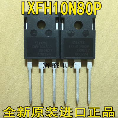 全新大功率场效应管/MOS IXFH10N80 IXFH10N80P TO-247 10A/800V