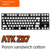 ATK Z87/ Z87 PRO机械键盘声音包PORON夹心棉PEt声优垫IXPE轴下垫