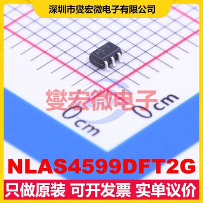 NLAS4599DFT2G SC-88 模拟开关/多路复用器芯片IC