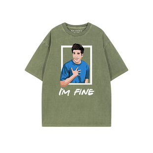 水洗T恤 重磅美式 Friendsforever老友记周边罗斯I‘m Fine