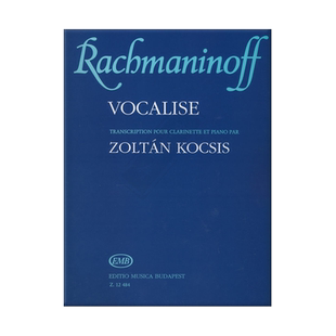 拉赫玛尼诺夫 练声曲Op34 no14 单簧管和钢琴 布达佩斯原版乐谱书 Rachmaninov Vasziljevics Vocalise Clarinet Piano Z12484