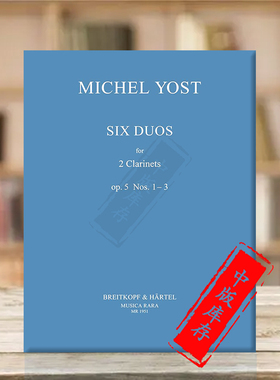 约斯特 六首二重奏 Op5 No1-3 两支单簧管 分谱 大熊原版乐谱书 Yost Michel 6 Duets 2 Clarinets MR1951