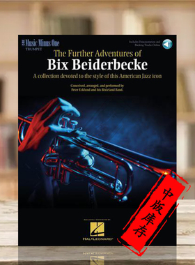 贝德贝克 小号 附CD MMO原版进口乐谱书 Bix Beiderbecke The Further Advanture of Bix Beiderbecke HL00400123