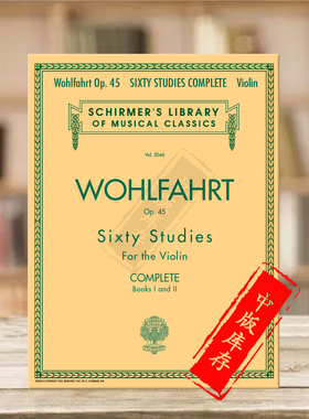 沃尔法特小提琴练习曲全集 60首 Op45 希尔默原版乐谱书 Franz Wohlfahrt 60 Studies for Violin HL50485504