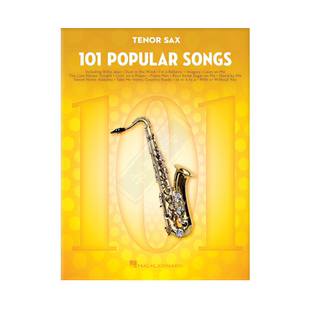 流行歌曲 101首高音萨克斯独奏 Hal Leonard海伦德原版乐谱书 101 Popular Songs for Tenor Saxophone HL00224725