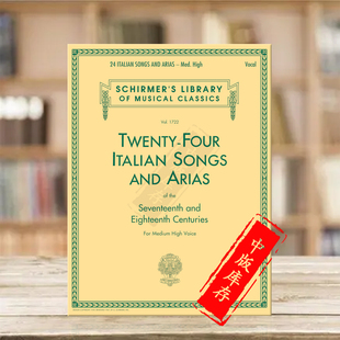 Songs 声乐和钢琴 意大利歌曲和咏叹调24首 for Voice 乐谱书 High 希尔默原版 HL50261140 various Medium Italian