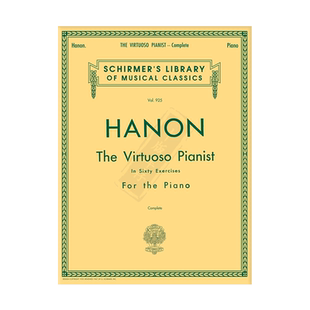 哈农钢琴练指法 60首钢琴练习曲 钢琴独奏 希尔默原版乐谱 Hanon Virtuoso Pianist in 60 Exercises Complete HL50256970