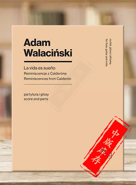 瓦拉辛斯基 生活是梦想 卡尔德隆的回忆 长笛吉他和中提琴 总分谱 PWM乐谱书 Walacinski La Vidaes Sueno Reminiscences PWM12497