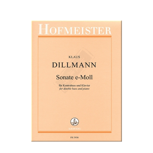 迪尔曼 E小调低音提琴奏鸣曲 附钢伴 德国霍夫曼斯特 原版乐谱书 Klaus Dillmann Sonate e Moll for double bass piano FH3930