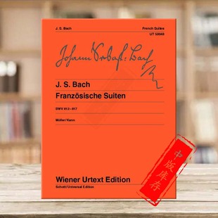 Sebastian 法国组曲 乐谱书 巴赫 Bach piano 钢琴独奏带指法 for BWV812–817 UT50048 维也纳UE净版 Johann