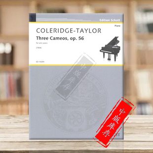 Coleridge 泰勒 朔特原版 柯勒律治 Taylor piano 三首 Cameos 钢琴小曲 ED14094 op56 Three 乐谱书