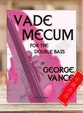 乔治 万斯 手册 低音提琴独奏 Carl Fischer 费舍尔原版乐谱书 George Vance Vade Mecum for Double Bass O5425