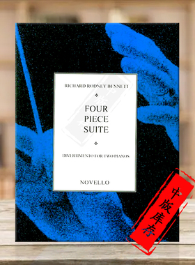 班尼特4首小组曲 双钢琴 Novello原版乐谱书 Richard Rodney Bennett 4 Piece Suite for 2 Pianos HL14037114