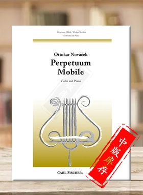 奥托卡尔 诺瓦切克 无穷动 小提琴和钢琴 费舍尔原版乐谱书 Ottokar Novacek Perpetuum Mobile Violin Piano B2668