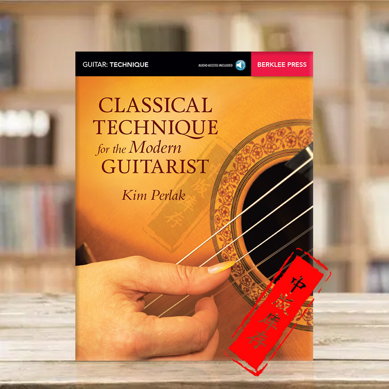 现代吉他手的古典技巧 附在线音乐 伯克利原版乐谱书 Berklee Classical Technique for the Modern Guitarist HL00148781
