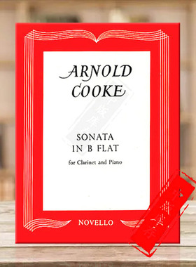 阿诺德库克降B大调奏鸣曲 单簧管与钢琴 SONATA IN B FLAT for Clarinet and Piano Novello原版乐谱书 HL14030695
