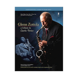 格伦兹特拉 向查理帕克致敬萨克斯独奏 附CD MMO乐谱书 A Tribute to Charlie Parker for Alto or Tenor Saxophone HL00121921
