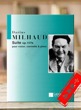 米约 组曲三重奏 OP157B 小提琴单簧管和钢琴 室内乐总分谱 萨拉伯特乐谱书 Darius Milhaud SUITE Scoreand Parts