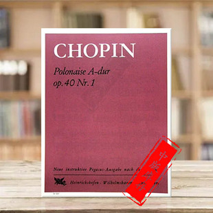 Chopin Miltary A大调op40 Polonaise 乐谱书 单曲 for Piano major 彼得斯原版 钢琴独奏 肖邦第一波兰舞曲 N531