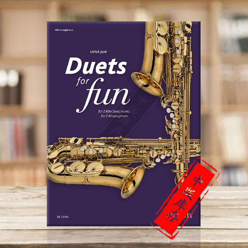 快乐二重奏作品曲集 两支中音萨克斯 朔特原版进口乐谱书 Various Duets for Fun for 2 Altosaxophones ED23306