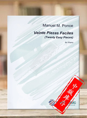 曼努埃尔庞塞简易钢琴作品 二十首独奏  Peermusic原版进口乐谱书 Manuel Ponce 20 Easy Piano Pieces HL00228529