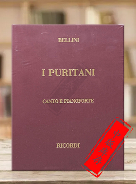 文森佐贝利尼清教徒 声乐总谱 精装版/意大利语 里科尔迪原版乐谱书 Vincenzo BelliniI Puritani Vocal Score HL50018440