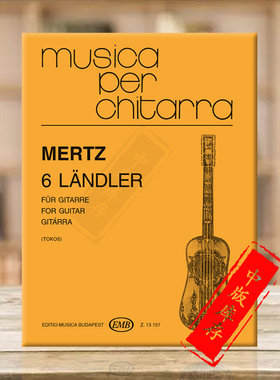 卡斯佩默茨6首兰德勒舞曲 吉他独奏 布达佩斯原版乐谱书 Mertz Johann Kasper 6 Landler Edited Tokos Zoltan Guitar Z13157