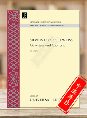魏斯 前奏曲与随想曲 新卡尔 夏伊吉他版 吉他谱 维也纳UE原版乐谱书 Silvius Leopold Weiss Ouverture and Capriccio UE34487
