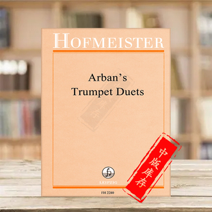 霍夫曼斯特原版 FH2280 小号二重奏 两支小号 Trompetenduette Arban 进口乐谱书 trumpet 阿尔班 Jean for Baptiste