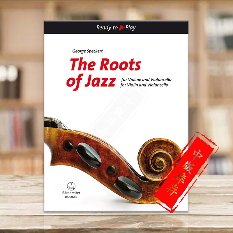 爵士乐的根源 小提琴和大提琴 德国骑熊士原版进口乐谱书 预售 The Roots of Jazz for Violin and Violoncello BA10606