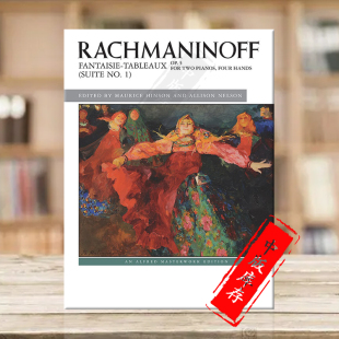 tableaux 第一组曲音画幻想曲op5 Rachmaninoff 拉赫玛尼诺夫 Suite Alfred原版 双钢琴四手联弹 46815 乐谱书 Fantaisie