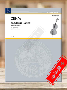 弗里德里希 泽姆 现代舞曲集 两把大提琴 德国朔特原版进口乐谱书 Friedrich Zehm Modern Dances for 2 Cellos CB128