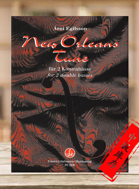 艾格尔森 新奥尔良曲调 两把低音提琴 德国霍夫曼斯特原版乐谱书 Egilsson Arni NEW ORLEANS TUNE for 2 Double Basses FH2936