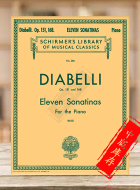 迪亚贝利 11首小奏鸣曲 op151和op168 钢琴独奏 希尔默原版乐谱书 Diabelli 11 Sonatinas for piano solo HL50253900