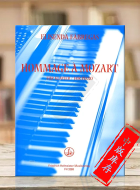 法布雷加斯 向莫扎特致敬 钢琴独奏 德国霍夫曼斯特原版乐谱书 Fabregas Elisenda Hommage to Mozart for Piano FH3288