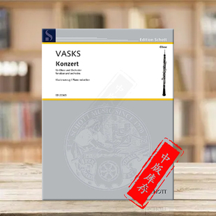 orchestra 双簧管与乐队协奏曲 双簧管和钢琴 Vasks for Konzert 朔特原版 巴斯克 ED23365 oboe and 乐谱书