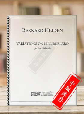 伯恩哈德海登利利布勒罗变奏曲 大提琴独奏 Peer原版乐谱书 Bernhard Heiden Variations on Lilliburlero Cello HL00228874