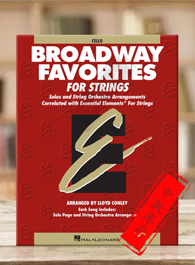 弦乐的基本要素 百老汇 大提琴教材 海伦德原版乐谱书 conley Essential Elements Broadway Favorites Cello HL00868042