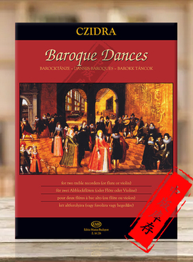 巴洛克舞曲集 两支高音竖笛或长笛或小提琴 布达佩斯原版乐谱书 Baroque Dances for two treble recorders/flute/violin Z14276