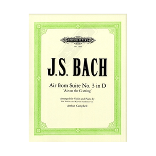 巴赫 G弦上的咏叹调 小提琴和钢琴 彼得斯原版乐谱书 Bach Air on the G String from Suite No3 in D Major Violin EP7355