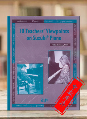 10位教师对铃木钢琴的看法 原版进口乐谱书 Teachers Viewpoints on Suzuki Piano 00-MUS074