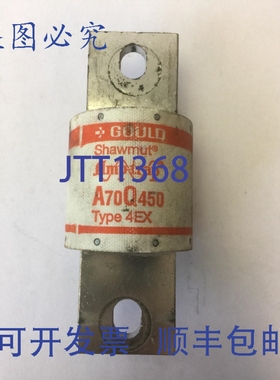 原装供应GOULD SHAWMUT AMPTRAP A70Q450 保险丝 450 安培 700 伏