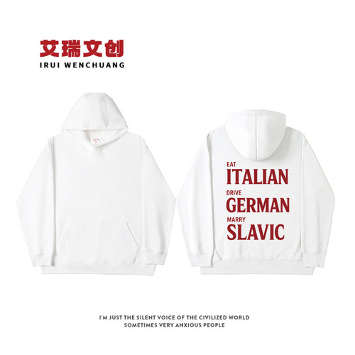 EAT ITALIAN DRIVE GERMAN MARRY SLAVIC印花连帽卫衣秋冬款长袖