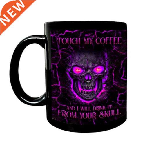 Funny Coffee Mug Touch My Coffee I Will Drink It Skull 11oz